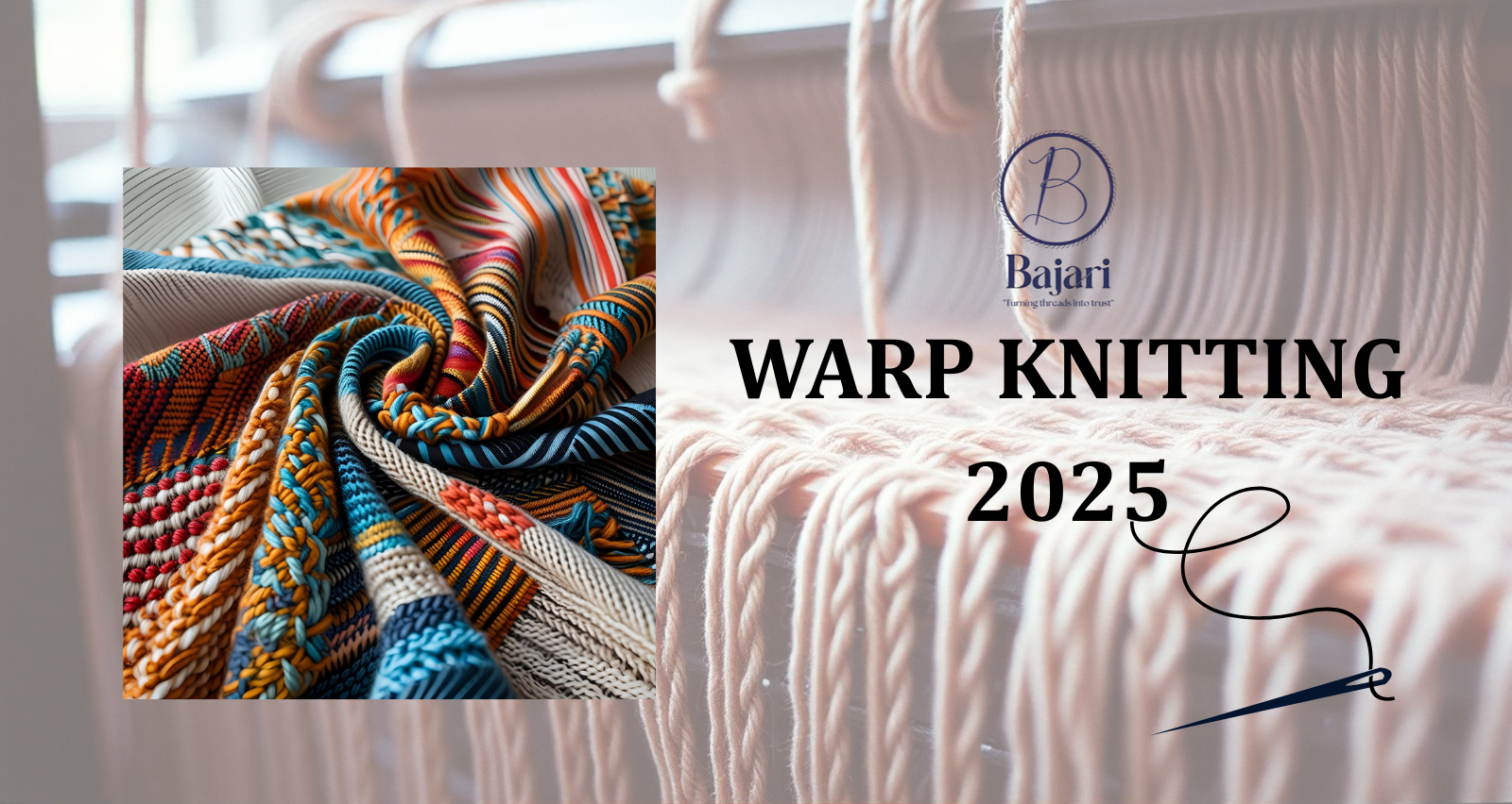Warp Knitting in 2025: Technology, Applications & Industry Trends